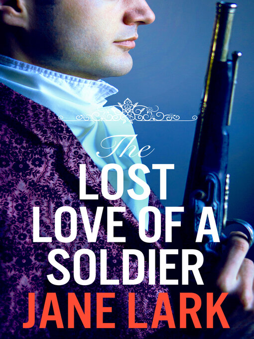 Title details for The Lost Love of a Soldier by Jane Lark - Available
